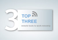 Top 3 Remote Working tools