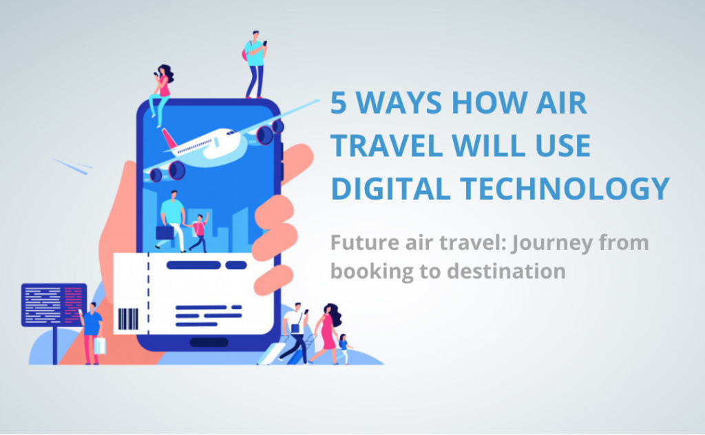 5 ways how air travel will use digital technology