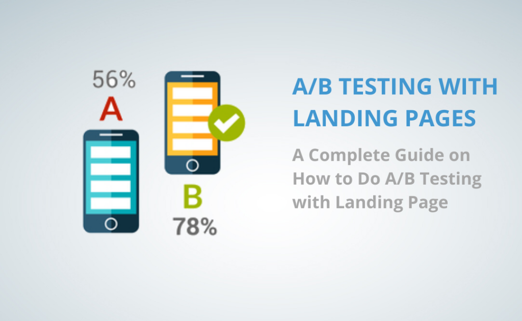 A Complete Guide on How to Do A/B Testing with Landing Page
