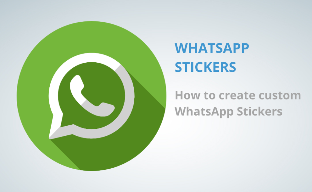 WhatsApp Sticker: How to create your own custom WhatsApp Stickers