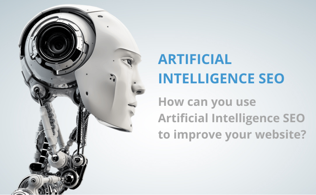 How can you use Artificial Intelligence (AI) SEO to improve you website?