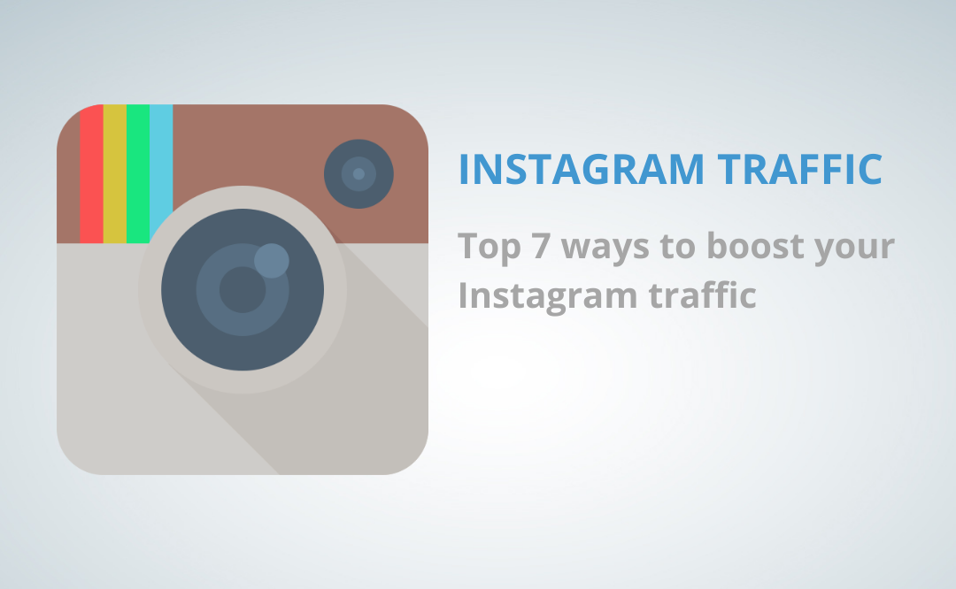 Top 7 ways to boost your Instagram traffic